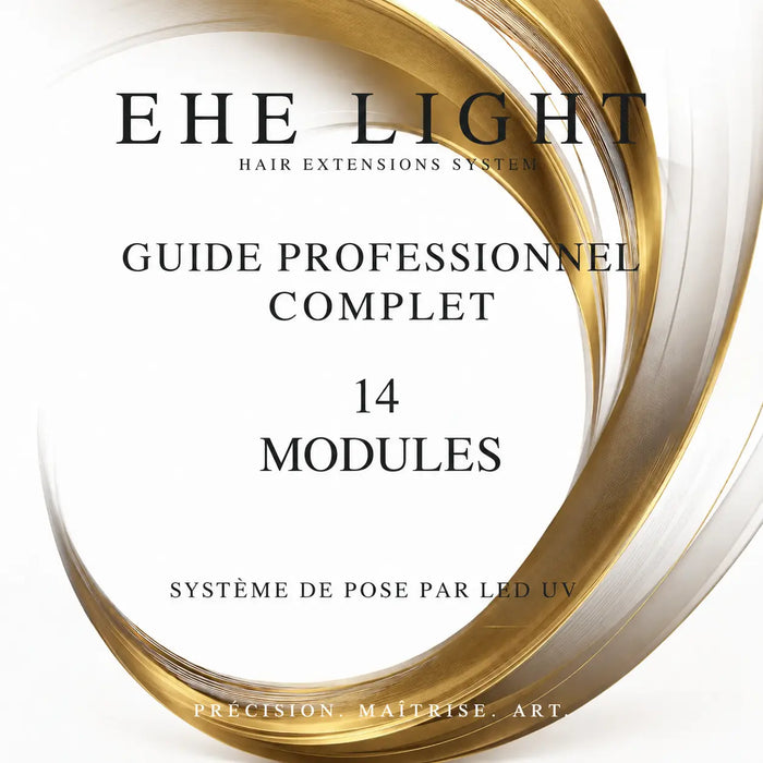 Guide professionnel EHE LIGHT™ : extensions de cheveux UV